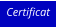 Certificat
