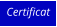 Certificat