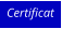 Certificat