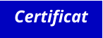 Certificat