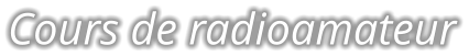 Cours de radioamateur