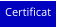 Certificat