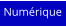 Numérique